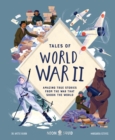 Image for Tales of World War II : Amazing True Stories from the War that Shook the World