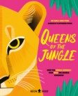 Image for Queens of the Jungle : Meet the Female Animals Who Rule the Animal Kingdom!