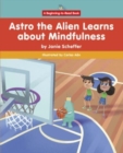 Image for Astro the Alien Learns about Mindfulness