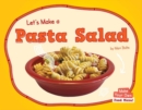 Image for Let&#39;s Make a Pasta Salad