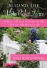 Image for Beyond the White Picket Fence