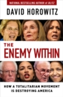 Image for Enemy Within: How a Totalitarian Movement Is Destroying America
