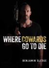 Image for Where Cowards Go to Die