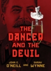 Image for The dancer and the devil  : Stalin, Pavlova, and the road to the great pandemic