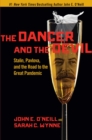 Image for Dancer and the Devil: Stalin, Pavlova, and the Road to the Great Pandemic