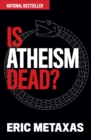 Image for Is atheism dead?