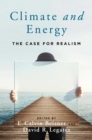 Image for Climate and Energy: The Case for Realism