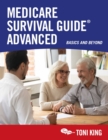 Image for Medicare Survival Guide Advanced: Basics and Beyond