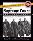 Image for Politically Incorrect Guide to the Supreme Court