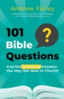 Image for 101 Bible Questions: And the Surprising Answers You May Not Hear in Church
