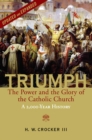 Image for Triumph: The Power and the Glory of the Catholic Church - A 2,000 Year History (Updated and Expanded)