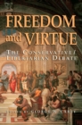 Image for Freedom and Virtue: The Conservative Libertarian Debate