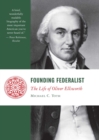 Image for Founding Federalist : The Life of Oliver Ellsworth