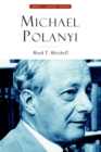 Image for Michael Polanyi: The Art of Knowing