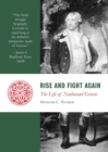 Image for Rise and Fight Again: The Life of Nathanael Greene