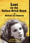 Image for Judy Garland, Lost on the Yellow Brick Road : The true story of how Judy Garland lost her way.