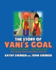 Image for Story of Yani&#39;s Goal: Yani Learns How to Become a Teacher