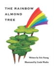 Image for The Rainbow Almond Tree