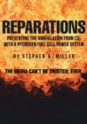 Image for Reparations : Preventing the Annihilation from co2 with a Hydrogen Fuel Cell Power System