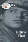 Image for Believe That
