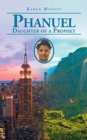 Image for Phanuel Daughter of a Prophet