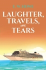 Image for Laughter, Travels, and Tears