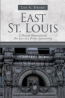 Image for East St. Louis: A Decade Remembered, The Loss of a Prime Sponsorship