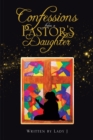 Image for Confessions from a Pastor&#39;s Daughter