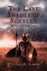 Image for The Last Shades of Scarlet : Wolves of Laconia