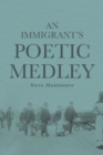 Image for Immigrant&#39;s Poetic Medley