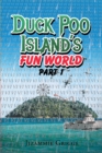 Image for Duck Poo Island&#39;s Fun World: Part 1