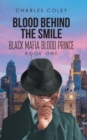 Image for Blood Behind the Smile: Black Mafia Blood Prince