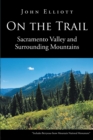 Image for On the Trail: Sacramento Valley and Surrounding Mountains