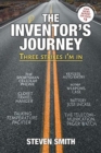 Image for The Inventor&#39;s Journey : Three Strikes I&#39;m in