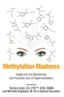 Image for Methylation Madness: Insight Into the Biochemical and Personal Lives of Hypermethylators