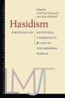 Image for Hasidism – Writings on Devotion, Community, and Life in the Modern World