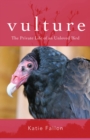 Image for Vulture – The Private Life of an Unloved Bird