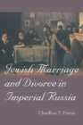 Image for Jewish Marriage and Divorce in Imperial Russia