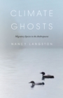Image for Climate Ghosts: Migratory Species in the Anthropocene