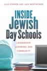 Image for Inside Jewish day schools  : leadership, learning, and community