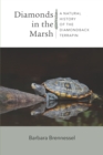 Image for Diamonds in the Marsh: A Natural History of the Diamondback Terrapin