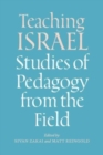 Image for Teaching Israel : Studies of Pedagogy from the Field