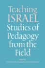 Image for Teaching Israel: studies of pedagogy from the field