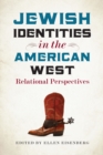 Image for Jewish Identities in the American West: Relational Perspectives