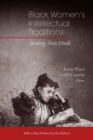 Image for Black women&#39;s intellectual traditions  : speaking their minds