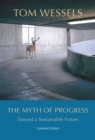Image for The Myth of Progress: Toward a Sustainable Future