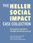 Image for The Heller Social Impact Case Collection – Reimagining Capitalism through Case–Based Learning