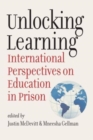 Image for Unlocking Learning : International Perspectives on Education in Prison
