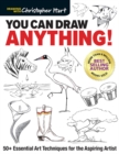 Image for You can draw anything!  : 50+ essential art techniques for the aspiring artist