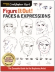Image for Faces &amp; Expressions : The Complete Guide for the Beginning Artist